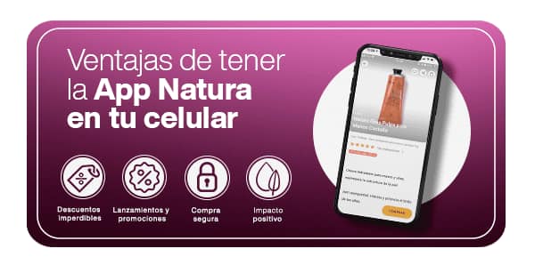 Ventajas de tener la App Natura en tu celular